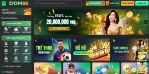 Dom88 là gì? Tổng quan thương hiệu nhà cái Dom88
